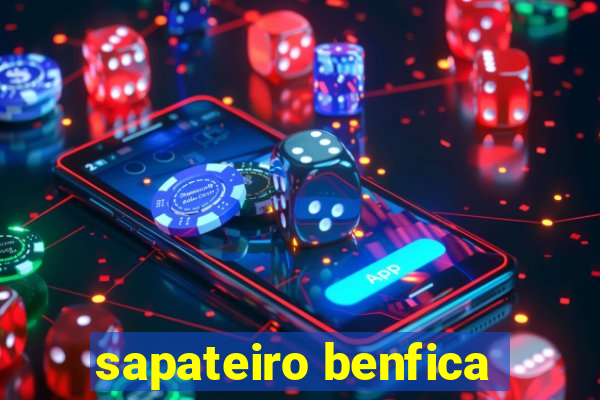 sapateiro benfica